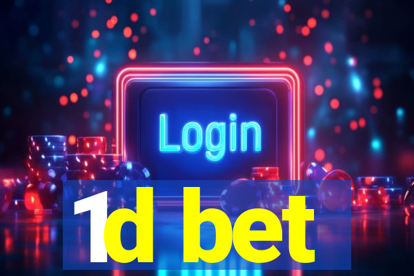 1d bet